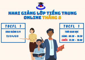 khai giảng lớp tiếng trung tháng 8 online - DU HỌC CỬU TƯ